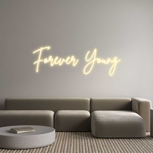 Custom Neon: Forever Young