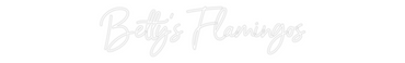 Custom Neon: Betty's Flami...