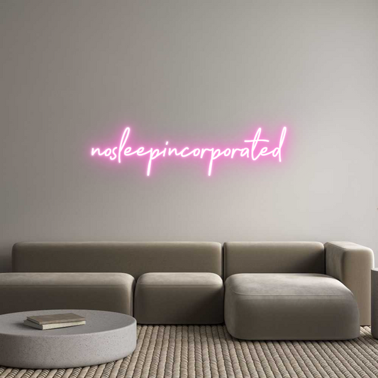 Custom Neon: nosleepincorp...