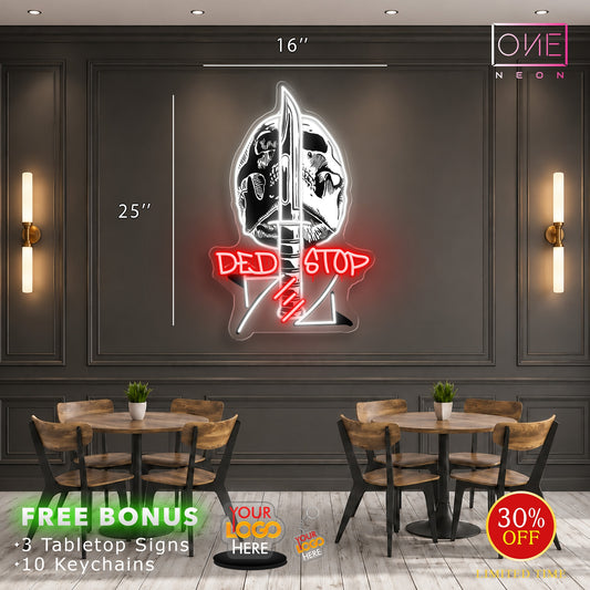 DED STOP | LED Neon Sign