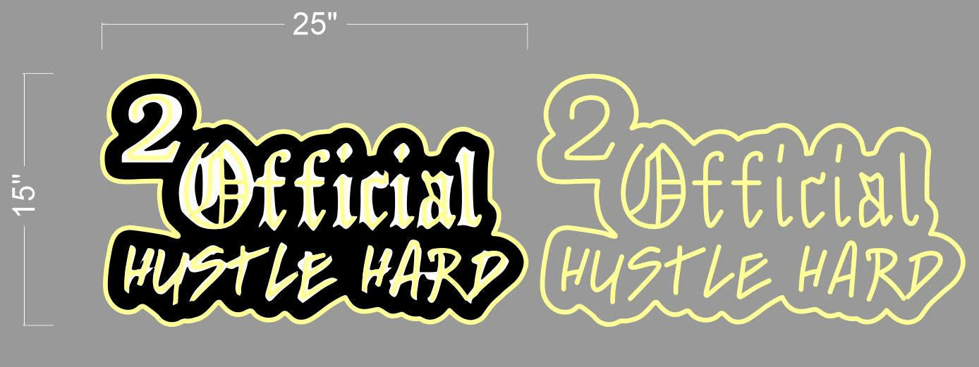 2 OFFICIAL HUSTLE HARD | LED Neon Sign