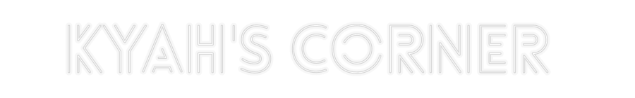Custom Neon: Kyah's Corner