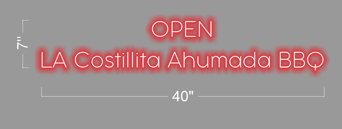 OPEN LA COSTILLITA AHUMADA BBQ | LED Neon Sign