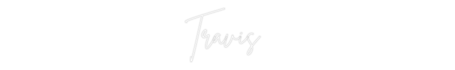 Custom Neon: Travis