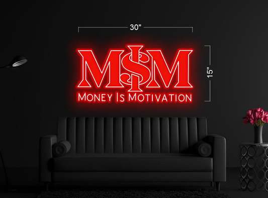 Money is Motivation | LED Neon Sign