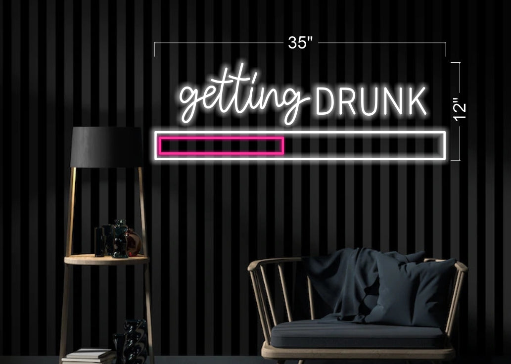 Getting Drunk | LED Neon Sign
