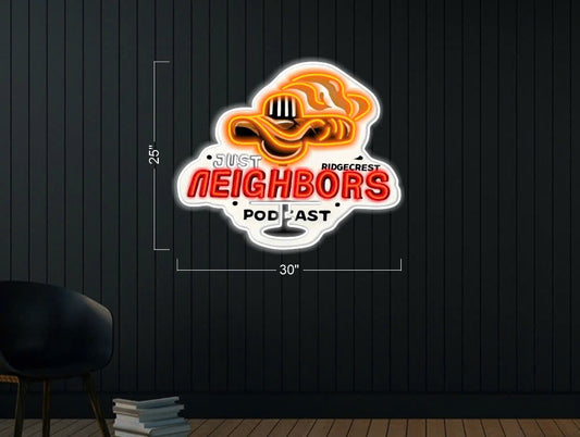 Just Neighbors Podcast | LED Neon Sign