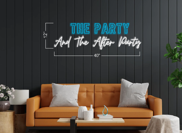The play And the after party| LED Neon Sign