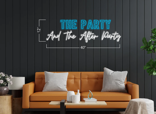 The play And the after party| LED Neon Sign