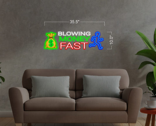 BLOWING MONEY FAST | LED Neon Sign