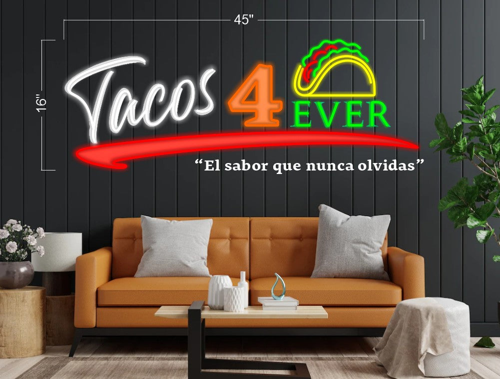 Tacos 4 ever | LED Neon Sign