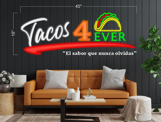 Tacos 4 ever | LED Neon Sign