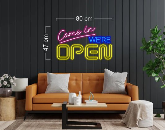 Come in we're open | LED Neon Sign