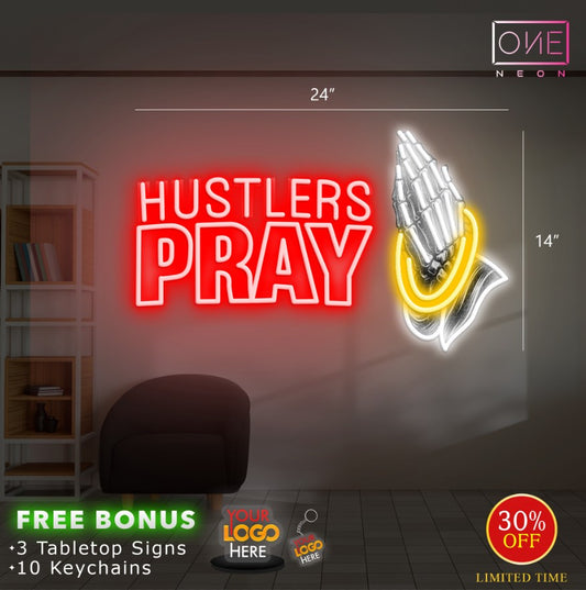 HUSTLERS PRAY | Led Neon Sign
