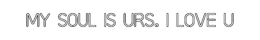 Custom Neon: My soul is ur...