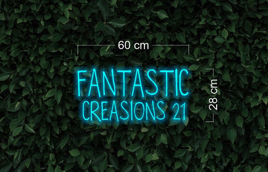 Fantastic creasions 21 | LED Neon Sign