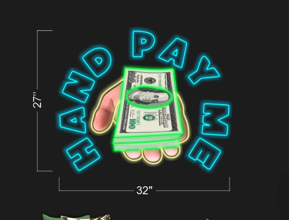 HAND PAY ME | Led Neon Sign
