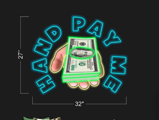 HAND PAY ME | Led Neon Sign