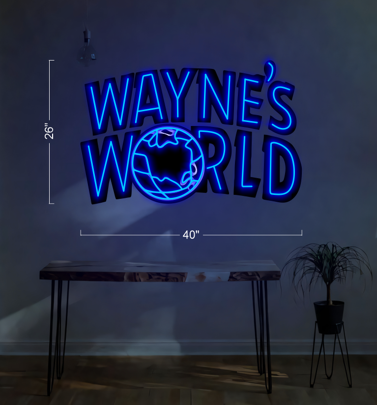 WAYNE'S WORLD | LED Neon Sign
