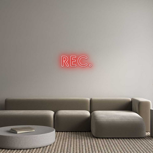 Custom Neon: REC.