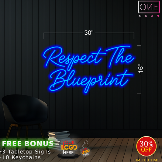 Respect The Blueprint | Led Neon Sign