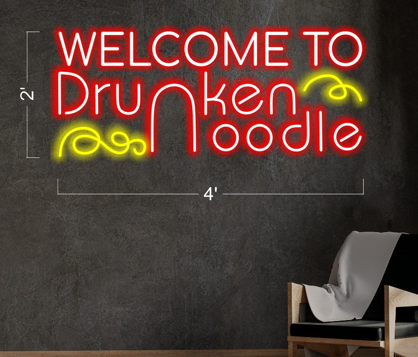 WELCOME TO DRUNKEN NOODLE | LED Neon Sign