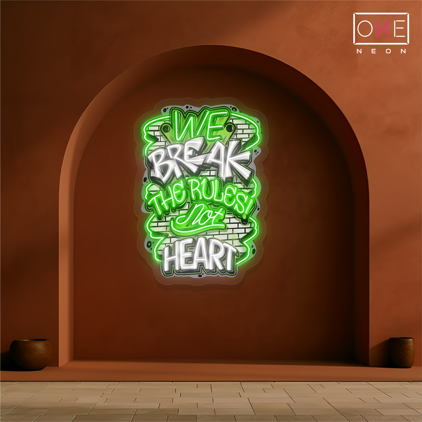 We Break The Rules Not Heart Artwork Led Neon Sign