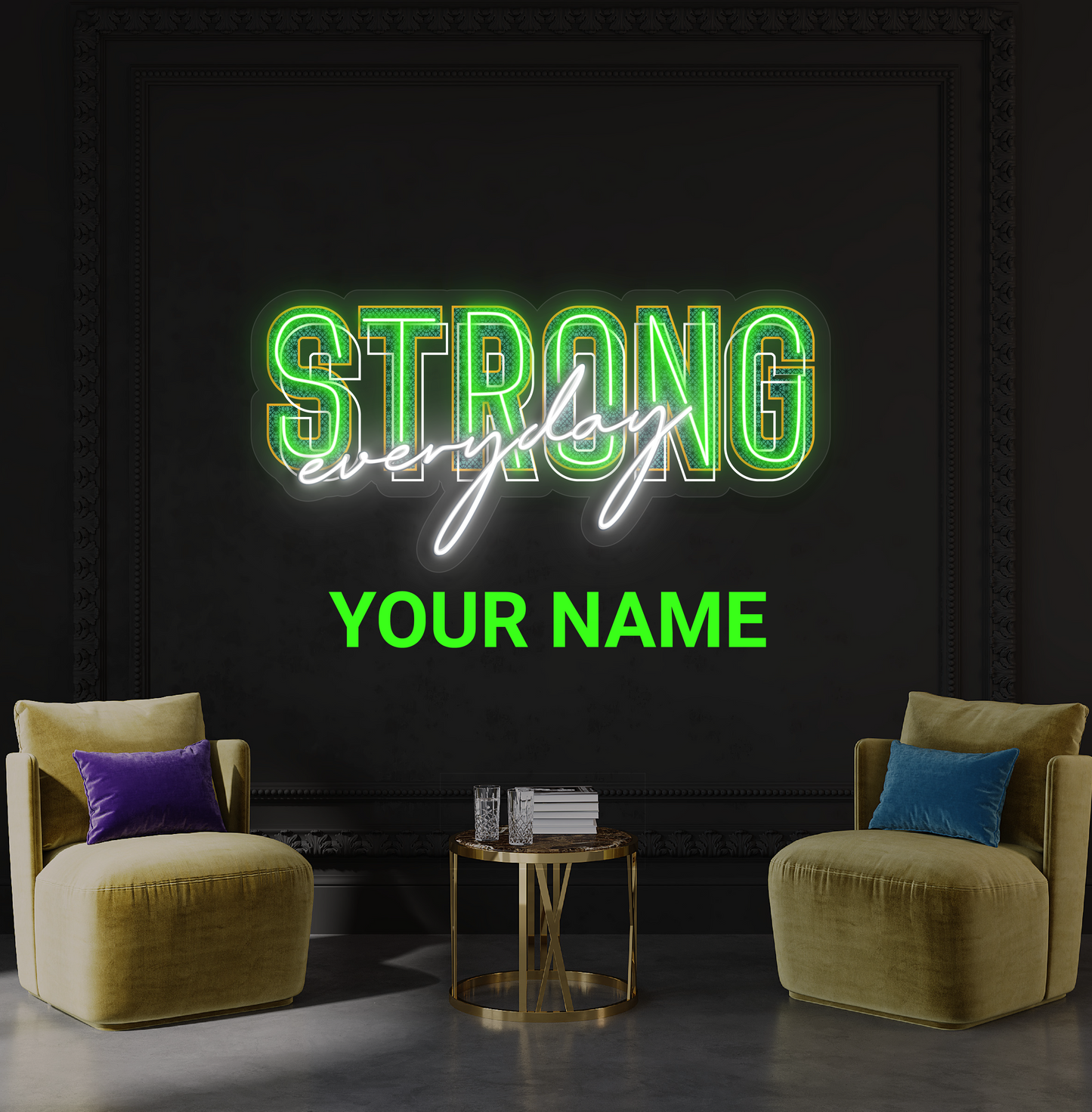 Strong Every Day Artwork Led Neon Sign