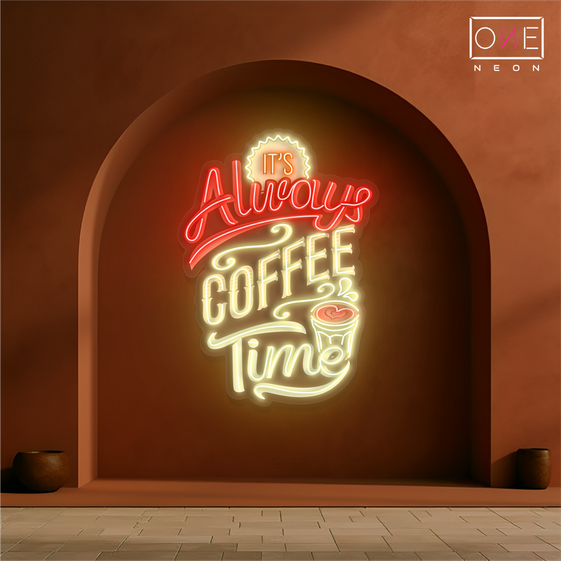 It's Always Coffee Time Artwork Led Neon Sign