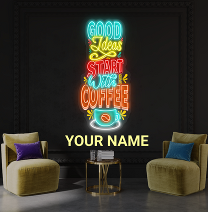 Good Ideas Start With Coffee Artwork Led Neon Sign