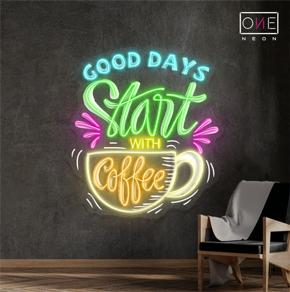 Good Days Start With Coffee Artwork Led Neon Sign