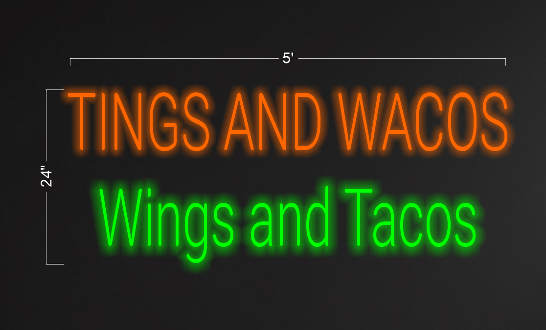 TINGS AND WACOS | LED Neon Sign (waterproof option)