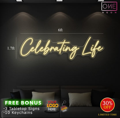 CELEBRATING LIFE | LED Neon Sign