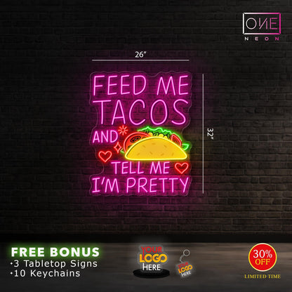 Feed me tacos and tell me I am pretty+ tacos tequila and good time+ dream big and never give up+ I love fiesta jalisco| Led Neon Sign