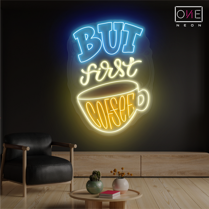 But First Coffee Artwork Led Neon Sign