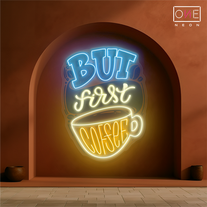 But First Coffee Artwork Led Neon Sign