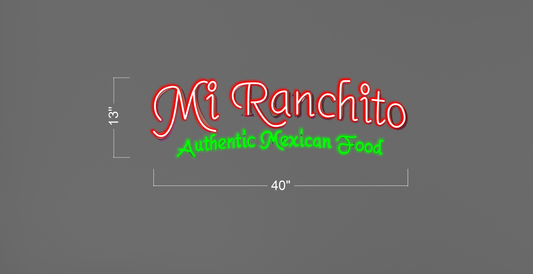 Mi Ranchito authentic Mexican food | Led Neon Sign