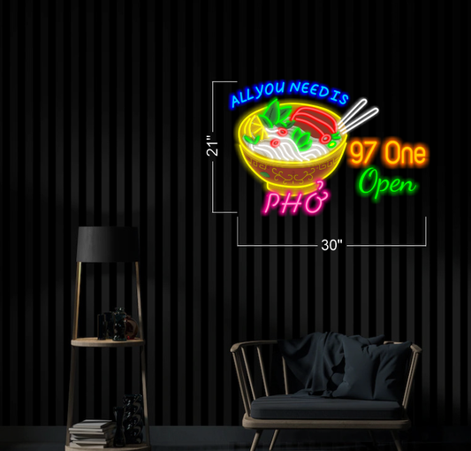 ALL YOU NEED IS PHO 97 ONE OPEN | Led Neon Sign (oudoors)