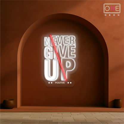 Never Give Up Artwork Led Neon Sign