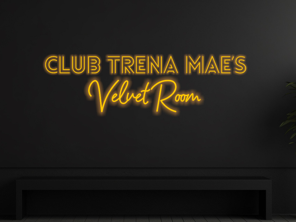 CLUB TRENA MAE’S Velvet Room | LED Neon Sign