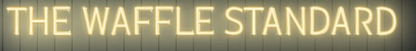 The waffle standard | Led Neon Sign (battery)
