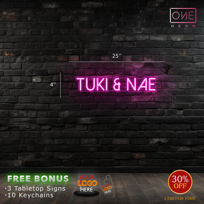Tuki & Nae| LED Neon Sign (INDOOR)