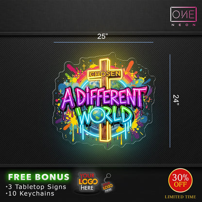 Choosen a different world| Led Neon Sign