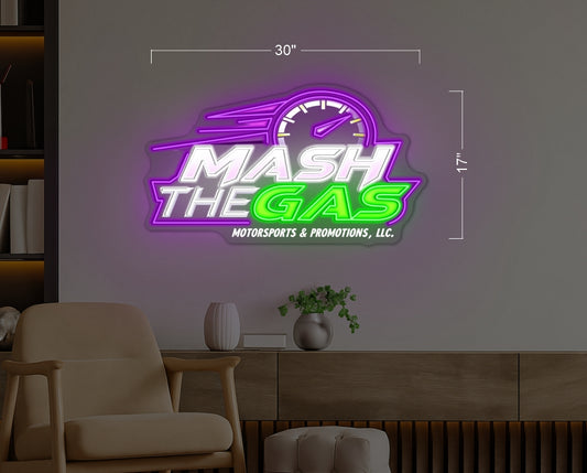 MASH THE GAS| LED Neon Sign