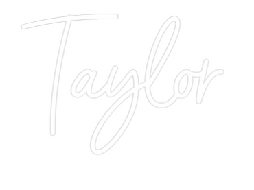 Custom Neon: Taylor