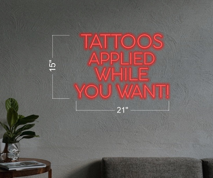 Tattoo applied white you want | Led Neon Sign