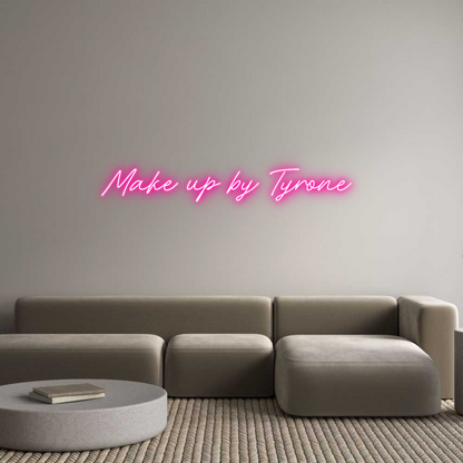 Custom Neon: Make up by Ty...