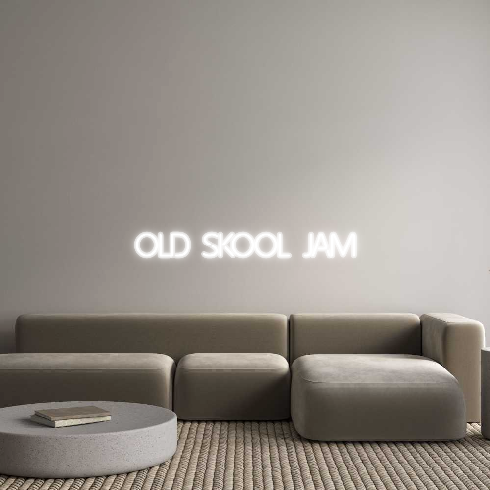 Custom Neon: OLD SKOOL JAM