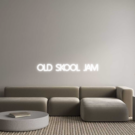 Custom Neon: OLD SKOOL JAM