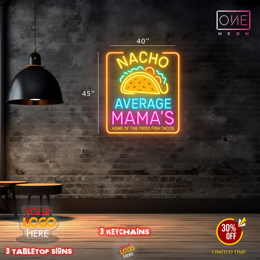 NACHO AVERAGE MAMA'S | LED Neon Sign